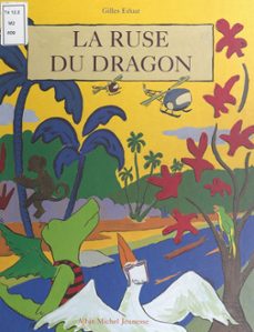 la ruse du dragon (ebook)-gilles eduar-9782402614849