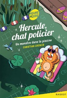 hercule, chat policier - un monstre dans la piscine (ebook)-christian grenier-9782700279849