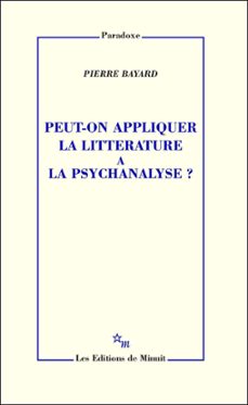 peut-on appliquer la litterature a la psychanalyse? (ebook)-pierre bayard-9782707326249