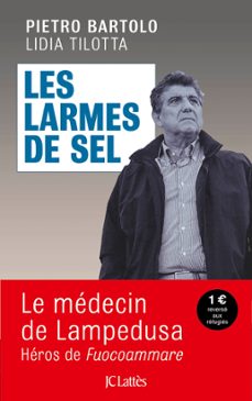 les larmes de sel (ebook)-pietro bartolo-9782709659949