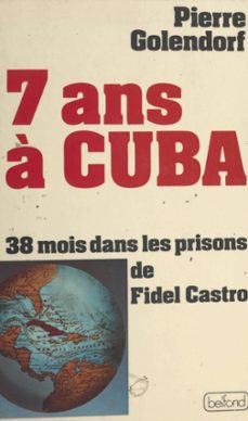 7 ans a cuba (ebook)-pierre golendorf-9782714490049
