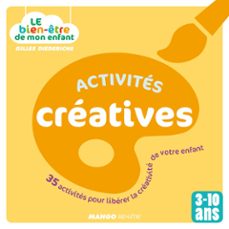 le bien-etre de mon enfant - activites creatives (ebook)-gilles diederichs-9782812504549