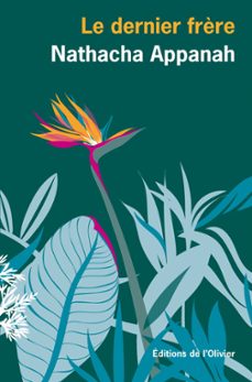 le dernier frère (ebook)-nathacha appanah-9782823622249