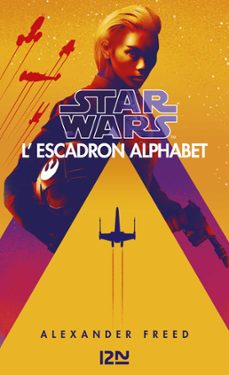 star wars - l'escadron alphabet tome 1 (ebook)-alexander freed-9782823874549