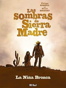 las sombras de sierra madre 1. la niña bronca-philippe nihoul-daniel brecht-9782875354549