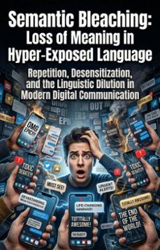 semantic bleaching: loss of meaning in hyper-exposed language (ebook)-patricia morgan-9783565387649