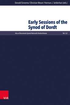early sessions of the synod of dordt (ebook)-9783647570549