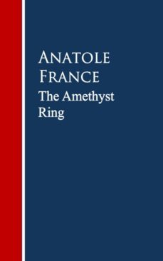 the amethyst ring (ebook)-anatole france-9783736412149