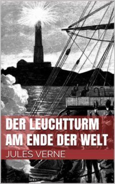 der leuchtturm am ende der welt (ebook)-julio verne-9783738624649