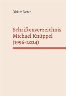schriftenverzeichnis michael knuppel (1996-2024) (ebook)-9783759727749