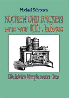kochen und backen wie vor 100 jahren (ebook)-9783759781949
