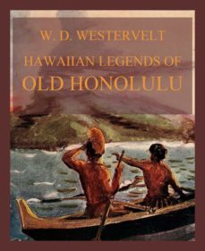 hawaiian legends of old honolulu (ebook)-william drake westervelt-9783849659349