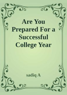 are you prepared for successful college year (ebook)-sadiq a-9783969446249