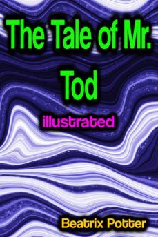 the tale of mr. tod illustrated (ebook)-beatrix potter-9783986471149