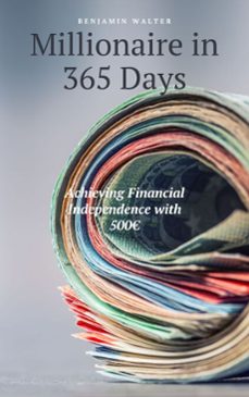 millionaire in 365 days (ebook)-benjamin walter-benjamin walter-9783988658449
