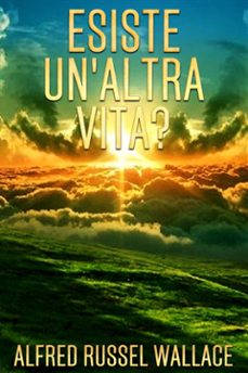esiste un'altra vita? (ebook)-alfred russel wallace-9786050374049