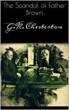the scandal of father brown (ebook)-g.k. chesterton-9786050458749