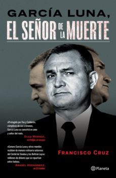 garcia luna, el señor de la muerte (ebook)-francisco cruz-9786070772849