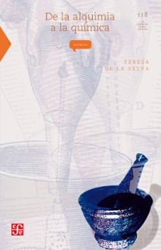 de la alquimia a la quimica (ebook)-teresa de la selva-9786071603449