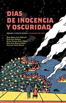 dias de inocencia y oscuridad (ebook)-ángel daniel lópez maqueda-9786073078849