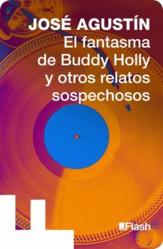 el fantasma de buddy holly y otros sospechosos (ebook)-9786073117449