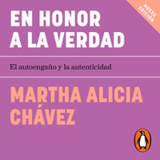 en honor a la verdad (audiolibro)-martha alicia chavez-9786073810449