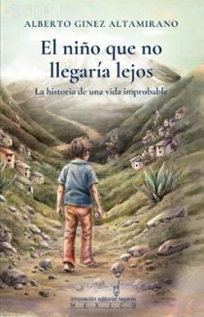 el niño que no llegaria lejos (ebook)-9786074109849