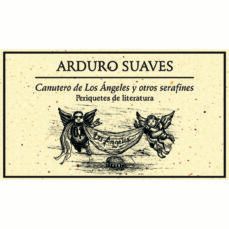 canutero de los angeles y otros serafines-arduro suaves-9786077640349