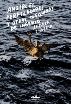 ansibles, perfiladores y otras maquinas de ingenio (ebook)-andrea chapela-9786078667949