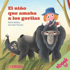 el niño que amaba a los gorilas (ebook)-silvia molina-9786078797349
