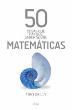 50 cosas que hay que saber sobre matematicas-9786079377649