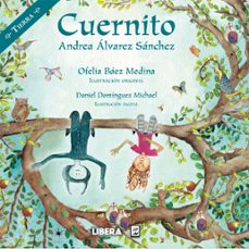 el cuernito (ebook)-andrea álvarez sánchez-9786079899349