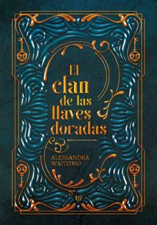 el clan de las llaves doradas (ebook)-alessandra waitomo-9786313060849