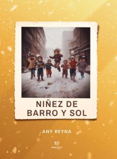 niñez de barro y sol (ebook)-any reyna-9786313064649