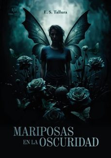 mariposas en la oscuridad (ebook)-e. s. tallura-9786313066049