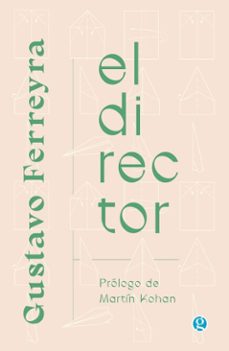 el director (ebook)-gustavo ferreyra-9786316532749