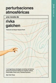 perturbaciones atmosfericas (ebook)-rivka galchen-9786316630049