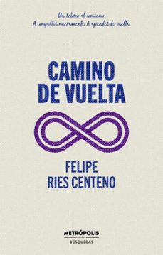 camino de vuelta (ebook)-felipe ries centeno-9786316635549