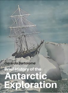 brief history of the antarctic exploration (ebook)-gerardo bartolomé-9786319035049