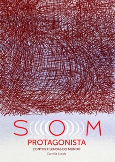 som protagonista, contos e lendas do mundo (ebook)-camila lordy-9786500233049