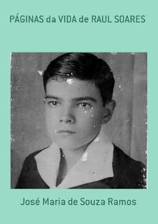 paginas da vida de raul soares (ebook)-josé maria de souza ramos-9786500462449