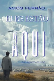 eles esto aqui (ebook)-amós ferrão-9786501164649