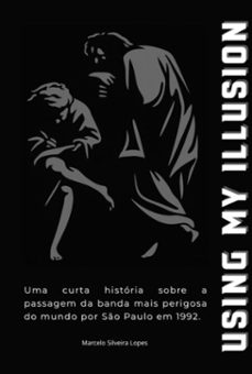 using my illusion (ebook)-marcelo silveira lopes-9786501598949