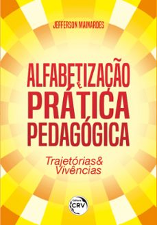 alfabetizaço e pratica pedagogica (ebook)-jefferson mainardes-9786525112749