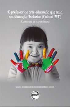 o professor de arte-educaço que atua na educaço inclusiva (cuiaba  mt) (ebook)-claudia alexandra de albuquerque menezes barros-9786525150949