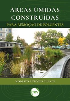areas umidas construidas para remoço de poluentes (ebook)-modesto antonio chaves-9786525185149