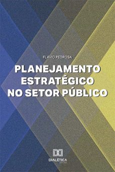 planejamento estratégico no setor público (ebook)-flávio mascarenhas roriz pedrosa-9786525251349