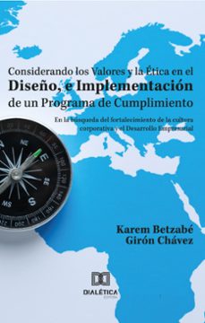 considerando los valores y la etica en el diseño, e implementacion de un programa de cumplimiento (ebook)-9786527036449
