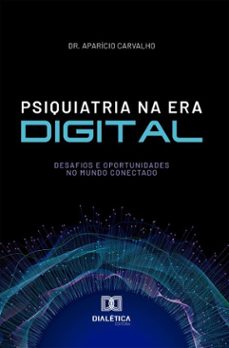 psiquiatria na era digital (ebook)-dr. aparício carvalho-9786527088349