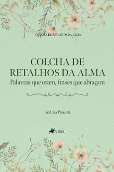 colcha de retalhos da alma (ebook)-andreia pimenta-9786528033249